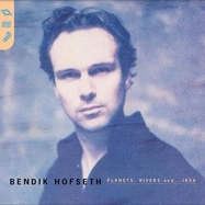 Front View : Bendik Hofseth - PLANETS, RIVERS ANDIKEA (2LP) - Norske Albumklassikere / LPNORSK4