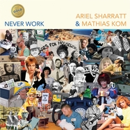 Front View : Ariel Sharratt & Mathias Kom - NEVER WORK (LTD GOLD LP) - BB*island / 00163688