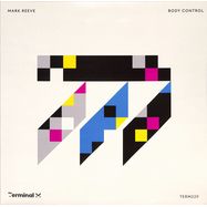 Front View : Mark Reeve - BODY CONTROL - Terminal M Records / TERM229