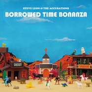 Front View : Steve Leon & the Accusations - BORROWED TIME BONANZA (LP) - Off Label Records / 31143