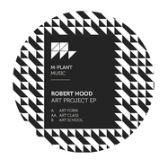 Front View : Robert Hood - ART PROJECT EP - M-PLANT / MPM47