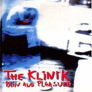 Front View : The Klinik - PAIN AND PLEASURE - ANTLER RECORDS / ANTLERPP
