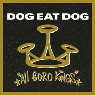 Front View : Dog Eat Dog - ALL BORO KINGS (LP) - MUSIC ON VINYL / MOVLPB2821