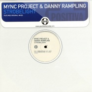 Front View : Mync Project & Danny Rampling - STROBELIGHT - Positiva / 12TIV234