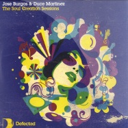 Front View : Jose Burgos & Duce Martinez - THE SOUL CREATION SESSIONS REMIXES - Defected / DFTD134R