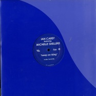 Front View : Ian Carey featuring Michelle Shellers - KEEP ON RISING - Kick Fresh / kf21