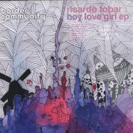 Front View : Ricardo Tobar - BOY LOVE GIRL - Border Community / 23BC