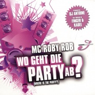 Front View : Mc Roby Rob - WO GEHT DIE PARTY AB/WHERE IS THE PARTY? - Session / SESSP014