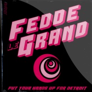 Front View : Fedde Le Grand - PUT YOUR HANDS UP FOR DETROIT - Airplay Records / 9843595