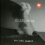 Front View : Erland Dahlen - ROLLING BOMBER - Hubro Music / hubrolp3512