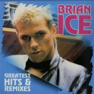 Front View : Brian Ice - GREATEST HITS & REMIXES (LP) - ZYX Music / ZYX23014-1 (4395631)