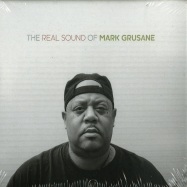 Front View : Various Artists - THE REAL SOUND OF MARK GRUSANE (CD) - BBE Records / BBE444CCCD