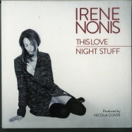 Front View : Irene Nonis - THIS LOVE / NIGHT STUFF (7 INCH) - Schema / SC719
