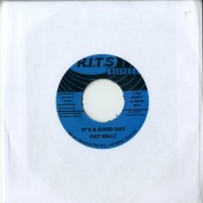 Front View : Pat Kelly - ITS A GOOD DAY (7 INCH) - Room In The Sky / MBX127