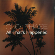 Front View : Glo Phase - ALL THATS HAPPENED (7 INCH) - Stasis Recordings / SRWAX11