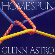 Front View : Glenn Astro - HOMESPUN (LP) - Tartelet Records / TARTALB014