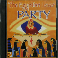 Front View : Egyptian Lover - PARTY (CD) - Egyptian Empire / DMSR2221CD