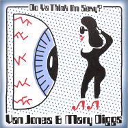 Front View : Van Jones & Mary Diggs - DO YA THINK I M SEXY? (7 INCH) - Fantasy Love / FL011