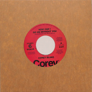 Front View : Corey Blake - HOW CAN I GO ON WITHOUT YOU / YOUR LOVE IS LIKE A BOOMERANG (7 INCH) - Expansion / EXS028