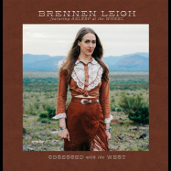 Front View : Brennen Leigh - OBSESSED WITH THE WEST (LP) - Signature Sounds / LPSIG7043