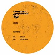 Front View : Burnski - SHOUT - Constant Sound / CS 033