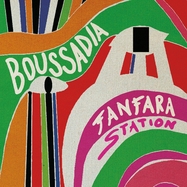 Front View : Fanfara Station - BOUSSADIA (LP) - Garrincha / GARGOGL8