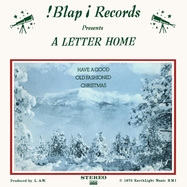 Front View : A Letter Home - HAVE A GOOD OLD FASHIONED CHRISTMAS (LP) - Sundazed Music Inc. / LPSUNDX5586