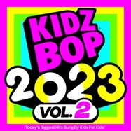 Front View : Kidz Bop Kids - KIDZ BOP 2023 VOL 2 (Lp) - Concord / 088807253156