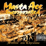 Front View : Masta Ace Incorporated - SITTIN ON CHROME (2LP) - Concord Records / 7205004