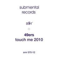 Front View : 49ERS - TOUCH ME 2010 - ZYX - Submental / SMR 070-12