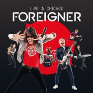 Front View : Foreigner - LIVE IN CHICAGO (CD) - earMUSIC / 0220528EMU