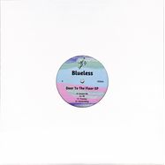 Front View : Blueless - DOOR TO THE FLOOR EP - Dream Dancing / DD004