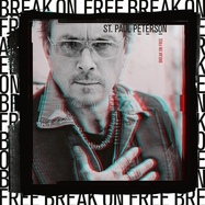Front View : ST. Paul Peterson - BREAK ON FREE (2LP) - Leopard / 78086
