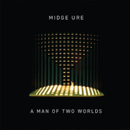 Front View : Midge Ure - A MAN OF TWO WORLDS (2LP) - CHRYSALIS / FESTLP2