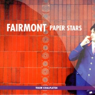 Front View : Fairmont - PAPER STARS - Traum V32
