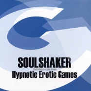 Front View : Soulshaker - HYPNOTIC EROTIC GAMES RMX - Gusto / 12gus16x
