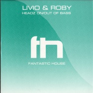 Front View : Livio & Roby - HEADZ ON / OUT OF BASS - Fantastic House / FH010