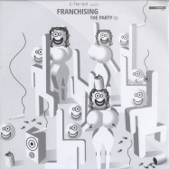 Front View : E-the-hot Pres. Franchising - THE PARTY EP - MTR2281