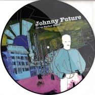 Front View : Johnny Future - VOL. 1 (PIC DISC) - Perfect World / Perfect0016