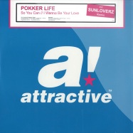 Front View : Pokker Life - SO YOU CAN / I WANNA BE YOUR LOVE - Attractive / attr023
