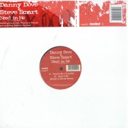 Front View : Danny Dove & Steve Smart - THE NEED IN ME - Loaded / load127