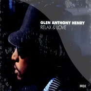 Front View : Glen Anthony Henry - RELAX & LOVE (CD) - Unique Records / uniq140-2