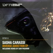 Front View : Sasha Carassi - INVERSE ADDICTION EP - Driving Forces / DFR014