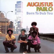 Front View : Augustus Pablo - BORN TO DUB YOU (LP) - 17 North Parade / vprl2498