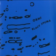 Front View : Black Spuma - ORME (180 G VINYL) - International Feel / IFEEL066
