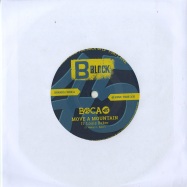 Front View : Boca 45 - MOVE A MOUNTAIN / BRYAN MUSIC THEME (7 INCH) - B Block / BB45001