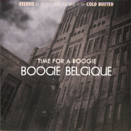 Front View : Boogie Belgique - TIME FOR A BOOGIE (LP) - Cold Busted / CB108