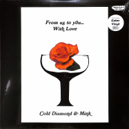Front View : Cold Diamond & Mink - FROM US TO YOU... WITH LOVE (LP, COLORED VINYL) - Timmion Records / TRLP12011C