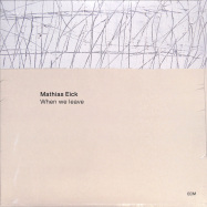 Front View : Mathias Eik Group - WHEN WE LEAVE (LP) - ECM Records / 3865851
