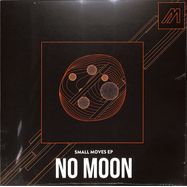 Front View : No Moon - SMALL MOVES EP - Mechatronica / MTRON026